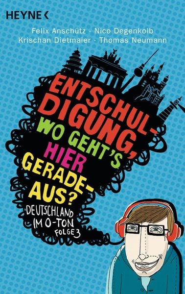 'Entschuldigung, wo geht's hier geradeaus?'