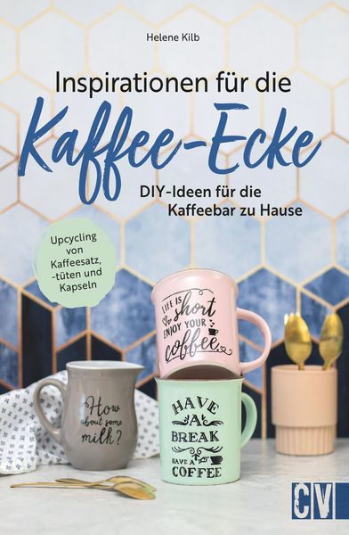 Produktbild: Inspirationen f&uuml;r die Kaffee-Ecke