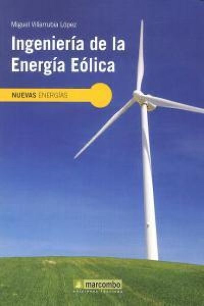Produktbild: Villarubia L&oacute;pez, M: Ingenier&iacute;a de la energ&iacute;a e&oacute;lica