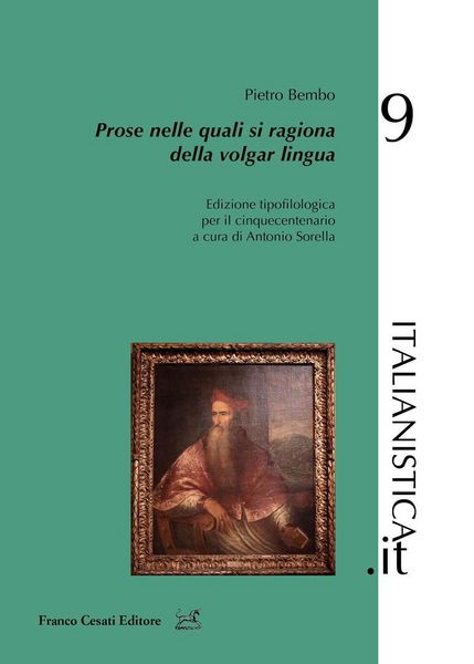 Produktbild: Prose nelle quali si ragiona della volgar lingua. Edizione tipofilologica per il cinquecentenario