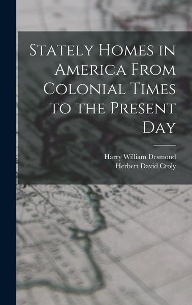 Produktbild: Stately Homes in America From Colonial Times to the Present Day
