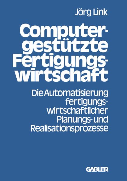 Produktbild: Computergest&uuml;tzte Fertigungswirtschaft