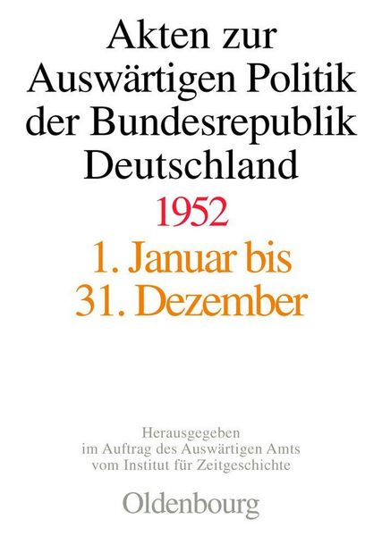 Produktbild: Akten zur Ausw&auml;rtigen Politik der Bundesrepublik Deutschland 1952
