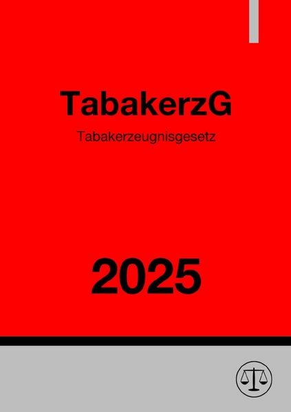 Produktbild: Tabakerzeugnisgesetz - TabakerzG 2025