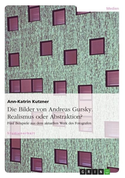 Produktbild: Andreas Gursky - Realismus oder Abstraktion? F&uuml;nf Beispiele aus dem aktuellen Werk des Fotografen