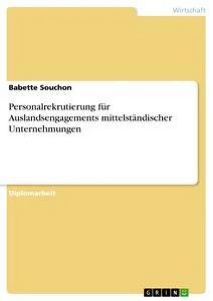 Produktbild: Personalrekrutierung f&uuml;r Auslandsengagements mittelst&auml;ndischer Unternehmungen