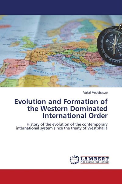 Produktbild: Evolution and Formation of the Western Dominated International Order