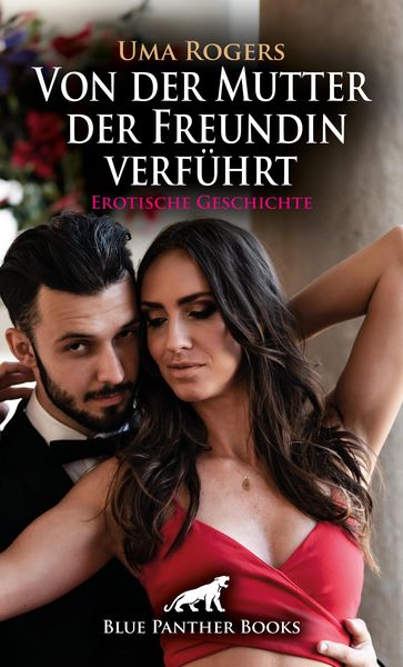 Produktbild: Von der Mutter der Freundin verf&uuml;hrt | Erotische Geschichte