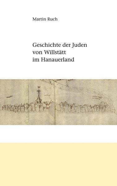 Produktbild: Geschichte der Juden von Willst&auml;tt im Hanauerland