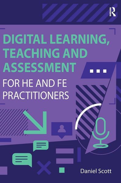 Produktbild: Digital Learning, Teaching and Assessment for HE and FE Practitioners