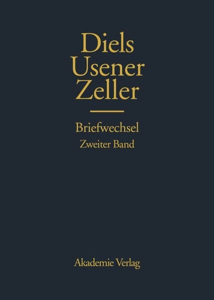 Produktbild: Hermann Diels, Hermann Usener, Eduard Zeller Briefwechsel