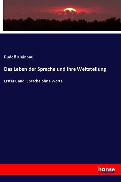Produktbild: Das Leben der Sprache und ihre Weltstellung