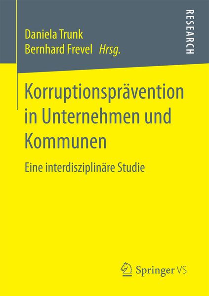 Korruptionsprävention in Unternehmen und Kommunen, Taschenbuch von , Springer Fachmedien Wiesbaden GmbH, 9783658176884
