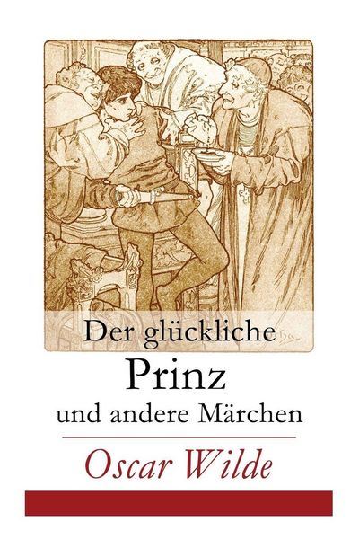 Produktbild: Der gl&uuml;ckliche Prinz und andere M&auml;rchen