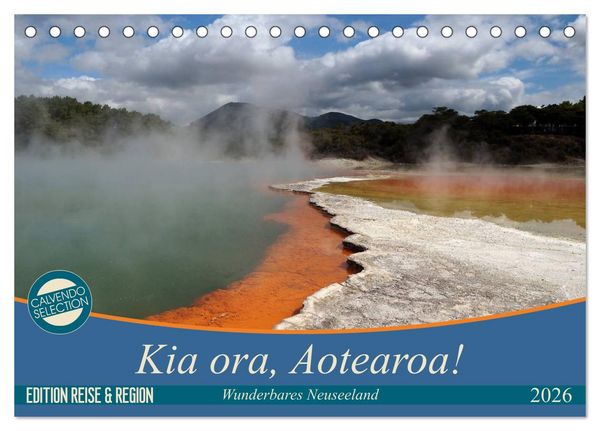 Produktbild: Kia ora, Aotearoa - Wunderbares Neuseeland (Tischkalender 2026 DIN A5 quer), CALVENDO Monatskalender