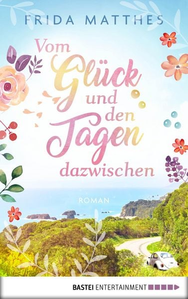 Produktbild: Vom Gl&uuml;ck und den Tagen dazwischen