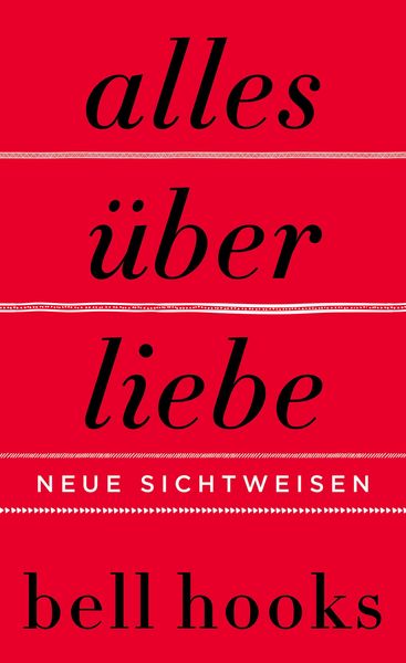 Produktbild: Alles &uuml;ber Liebe. Neue Sichtweisen
