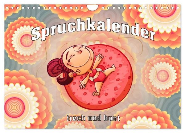 Spruchkalender - frech und bunt (Wandkalender 2026 DIN A4 quer), CALVENDO Monatskalender
