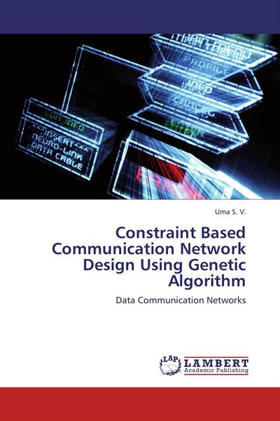 Produktbild: Constraint Based Communication Network Design Using Genetic Algorithm