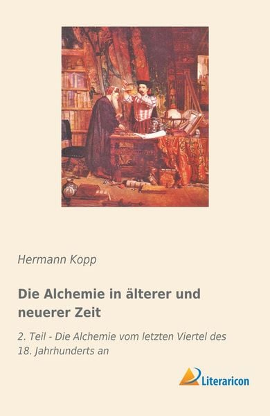 Produktbild: Die Alchemie in &auml;lterer und neuerer Zeit