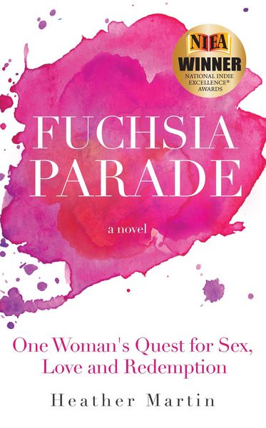 Produktbild: Fuchsia Parade: One Woman's Quest for Sex, Love and Redemption