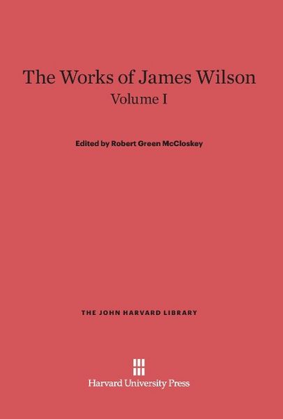 Produktbild: The Works of James Wilson, Volume I