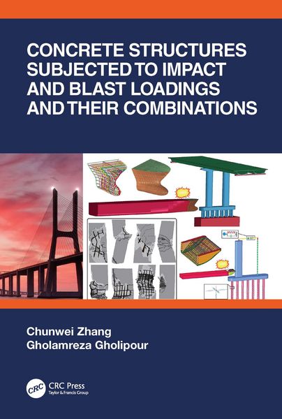 Produktbild: Concrete Structures Subjected to Impact and Blast Loadings and Their Combinations