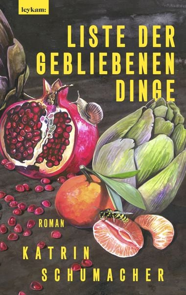 Liste der gebliebenen Dinge, Gebundene Ausgabe von Katrin Schumacher, Leykam, 9783701183197