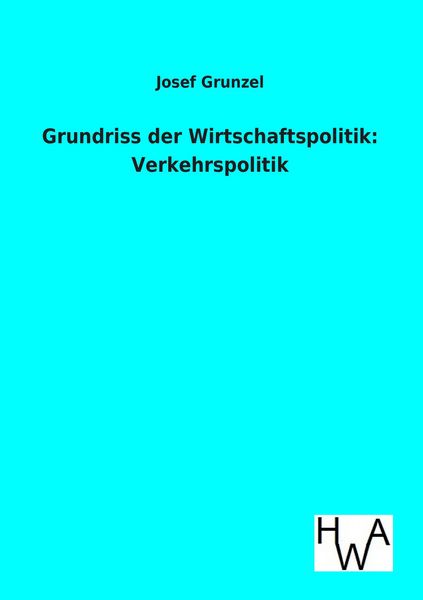 Produktbild: Grundriss der Wirtschaftspolitik: Verkehrspolitik