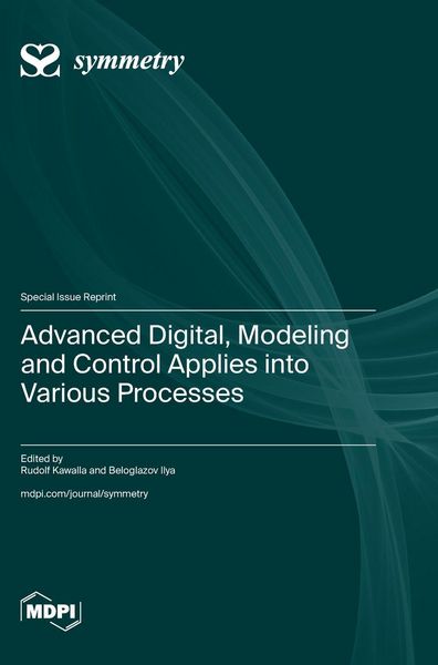 Produktbild: Advanced Digital, Modeling and Control Applies into Various Processes