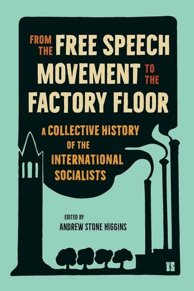 Produktbild: From the Free Speech Movement to the Factory Floor