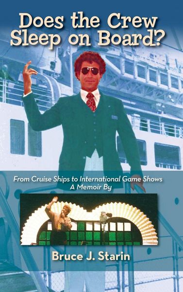 Produktbild: Does the Crew Sleep Onboard? From Cruise Ships to International Game Shows (hardback)