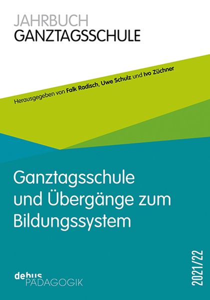 Produktbild: Ganztagsschule und &Uuml;berg&auml;nge im Bildungssystem