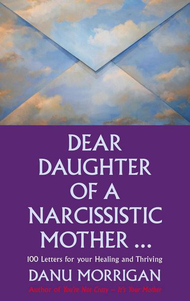 Produktbild: Morrigan, D: Dear Daughter of a Narcissistic Mother