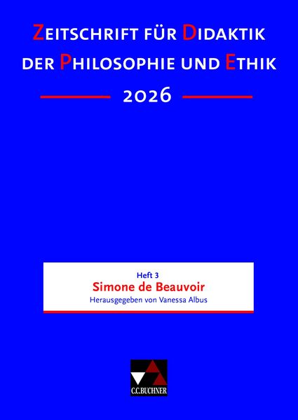 Produktbild: Zeitschrift f&uuml;r Didaktik der Philosophie und Ethik (ZDPE) / ZDPE Ausgabe 03/2026