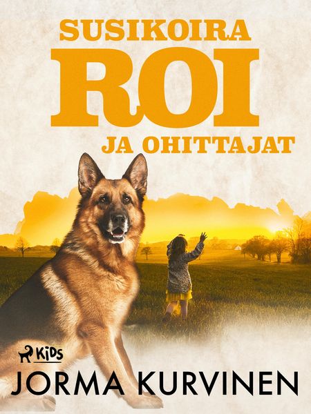 Produktbild: Susikoira Roi ja ohittajat