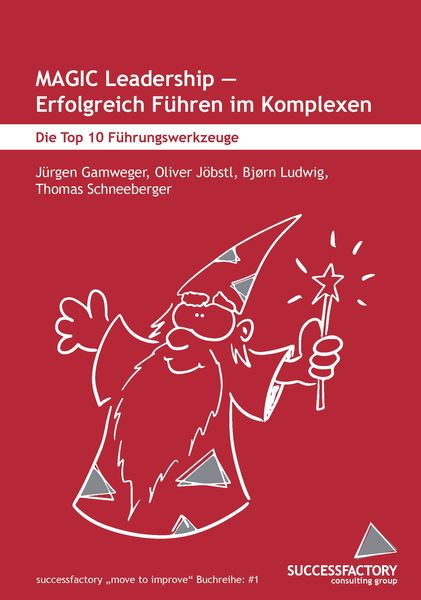 Produktbild: MAGIC Leadership - erfolgreich Führen im Komplexen