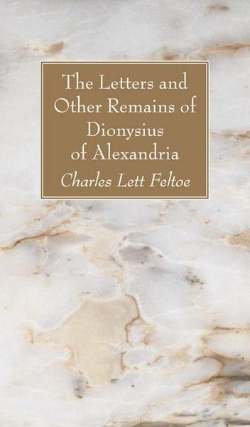 Produktbild: The Letters and Other Remains of Dionysius of Alexandria