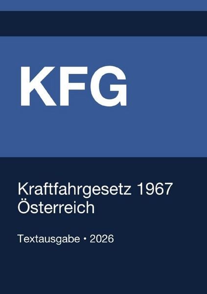 Produktbild: KFG - Kraftfahrgesetz 1967 (&Ouml;sterreich) 2026