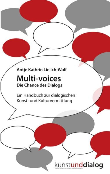 Multi-voices Die Chance des Dialogs, Taschenbuch von Antje Kathrin Lielich-Wolf, BoD – Books on Demand, 9783741240683