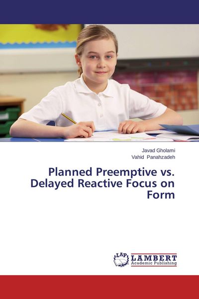 Produktbild: Planned Preemptive vs. Delayed Reactive Focus on Form