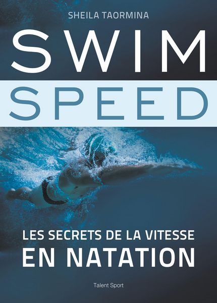 Produktbild: Swim Speed : Les secrets de la vitesse en natation