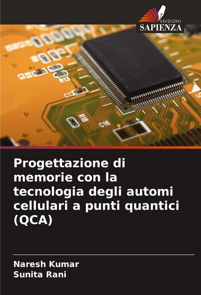 Produktbild: Progettazione di memorie con la tecnologia degli automi cellulari a punti quantici (QCA)