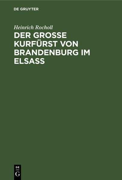 Produktbild: Der Grosse Kurf&uuml;rst von Brandenburg im Elsass