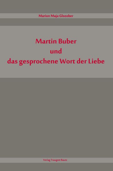 Produktbild: Martin Buber und das gesprochene Wort der Liebe