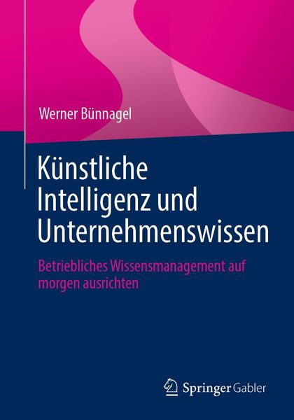 Produktbild: K&uuml;nstliche Intelligenz und Unternehmenswissen