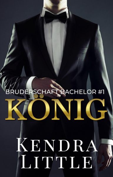 Produktbild: K&ouml;nig (Bruderschaft Bachelor, #1)