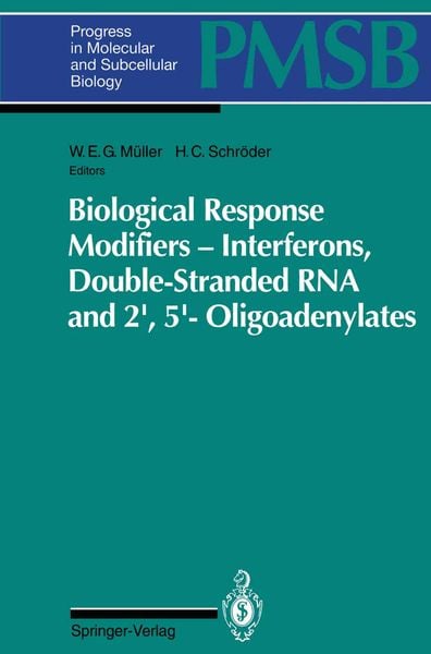 Produktbild: Biological Response Modifiers &mdash; Interferons, Double-Stranded RNA and 2&prime;,5&prime;-Oligoadenylates