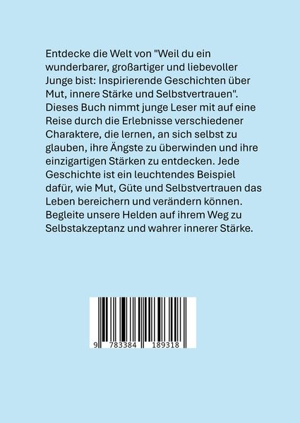 Produktbild: Weil du ein wunderbarer, gro&szlig;artiger, tapfer und liebevoller Junge bist: Geschenk f&uuml;r Jungen