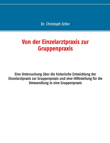 Produktbild: Von der Einzelarztpraxis zur Gruppenpraxis
